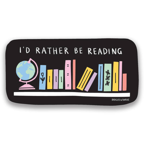 Badger & Burke - Rather Be Reading Sticker