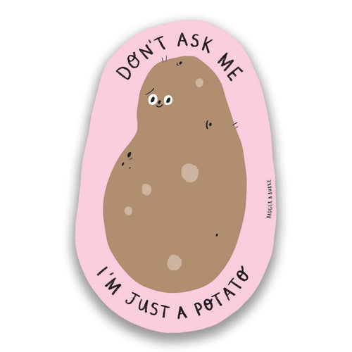 Badger & Burke - Just a Potato Sticker