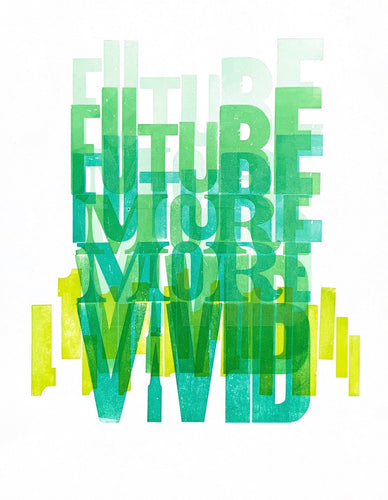 Jackson Creek Press - FUTURE MORE VIVID Letterpress Print