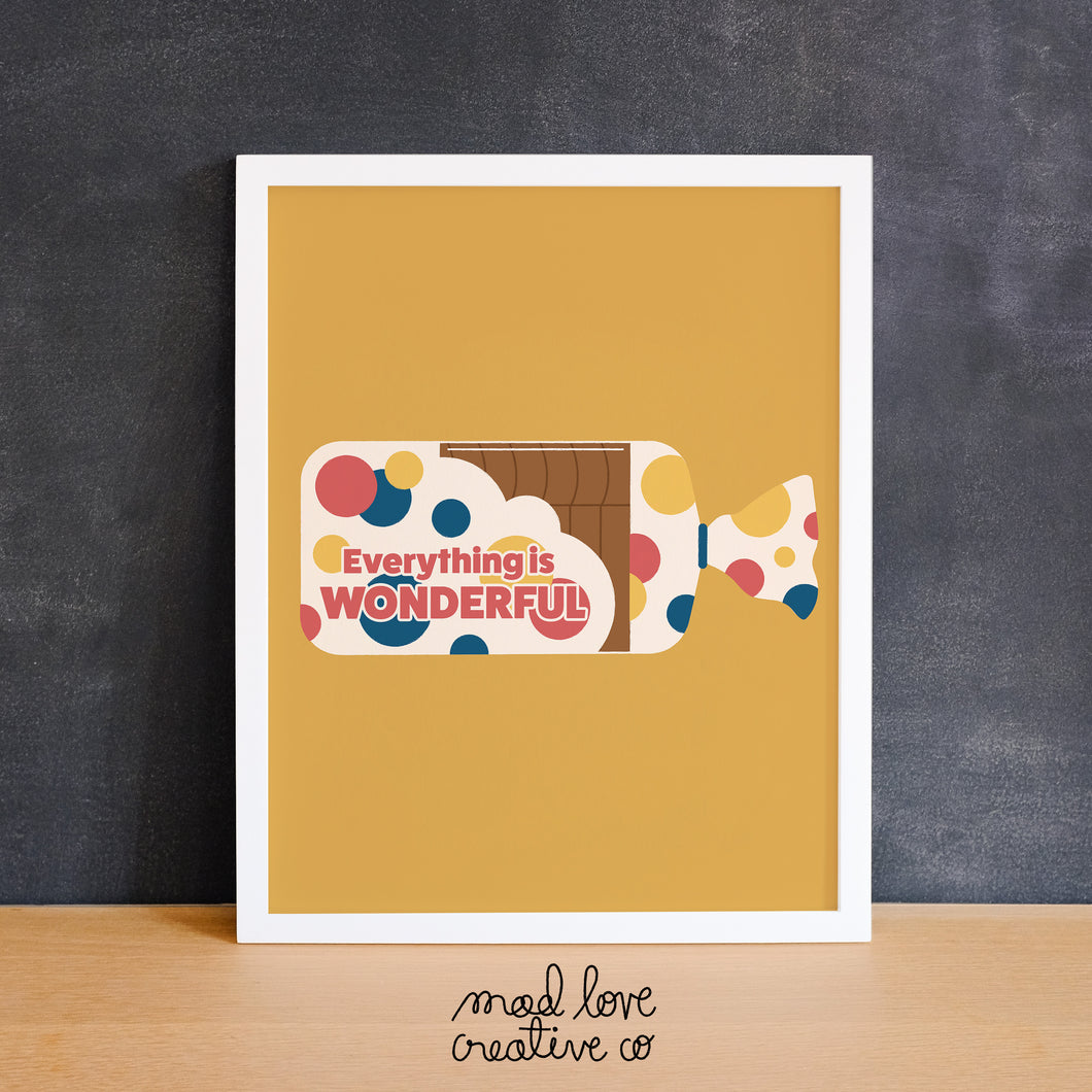 Mad Love Creative Co. - EVERYTHING IS WONDERFUL Art Print