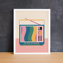 Mad Love Creative Co. - GET WITH THE PROGRAM Art Print
